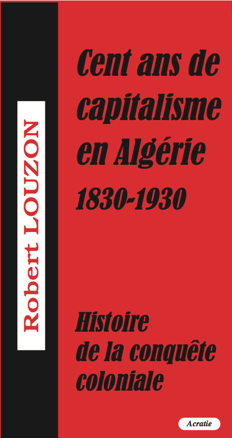 Cent ans de capitalisme en&nbsp;Algérie