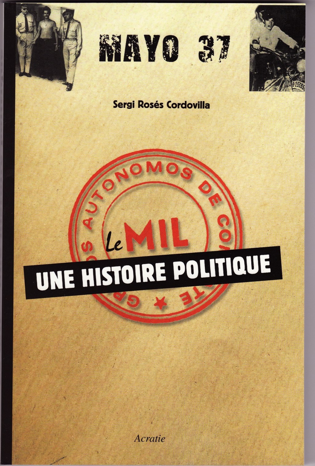 Le MIL, une histoire&nbsp;politique