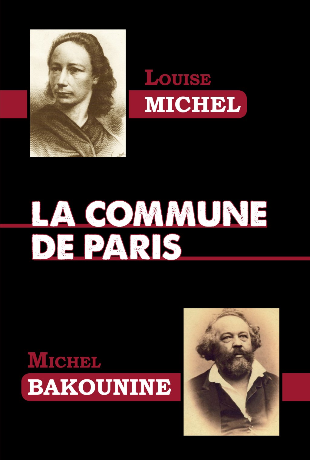 LA COMMUNE DE PARIS – Louise Michel / Michel&nbsp;Bakounine